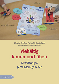 Vielfältig lernen und üben, Fortbildungen gemeinsam gestalten